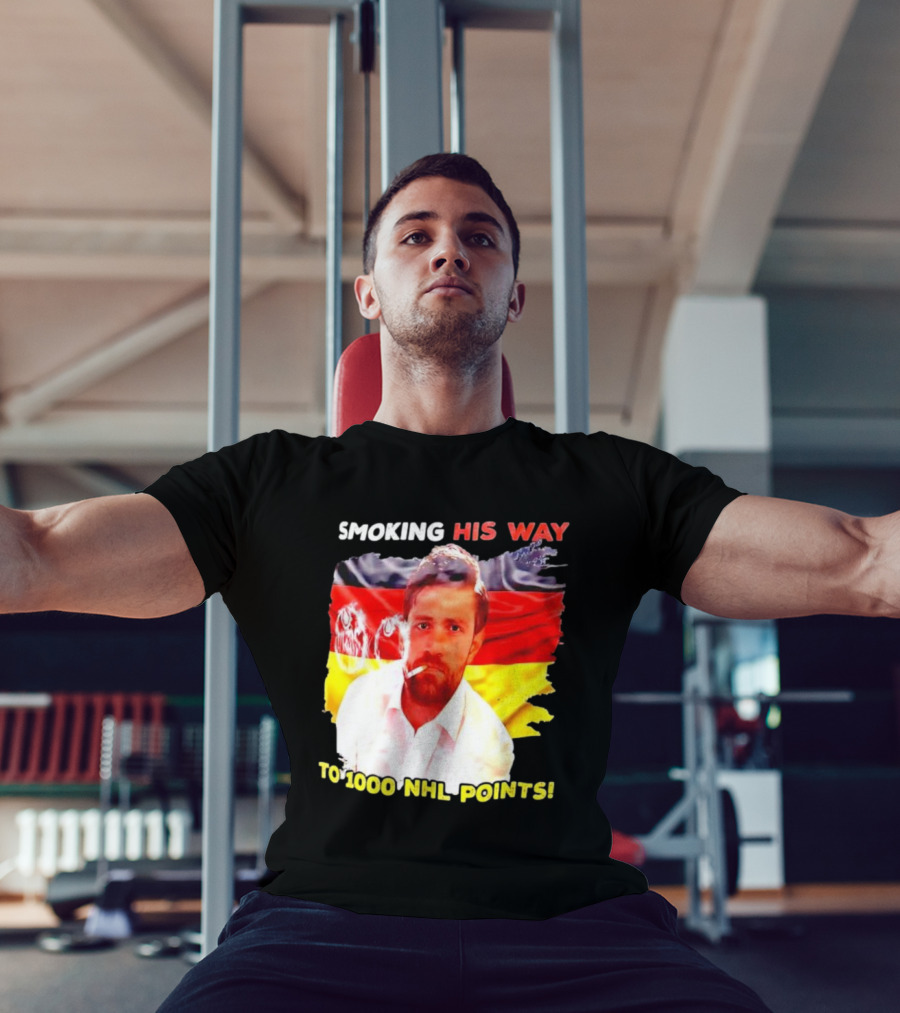 Smoking His Way To 1000 NHL Points Leon Draisaitl German Flag T-Shirt