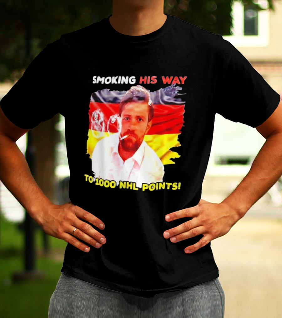 Smoking His Way To 1000 NHL Points Leon Draisaitl German Flag T-Shirt