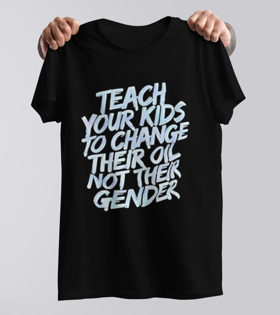 Teach Your Kids To Change Their Oil Not Their Gender Vintage Retro Style T-Shirt