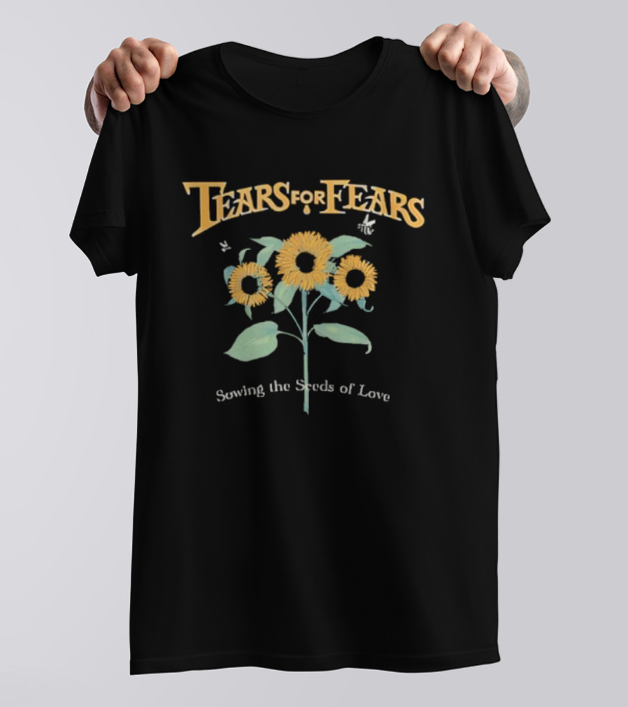 Tears For Fears Sunflower Sowing The Seeds Of Love T-Shirt