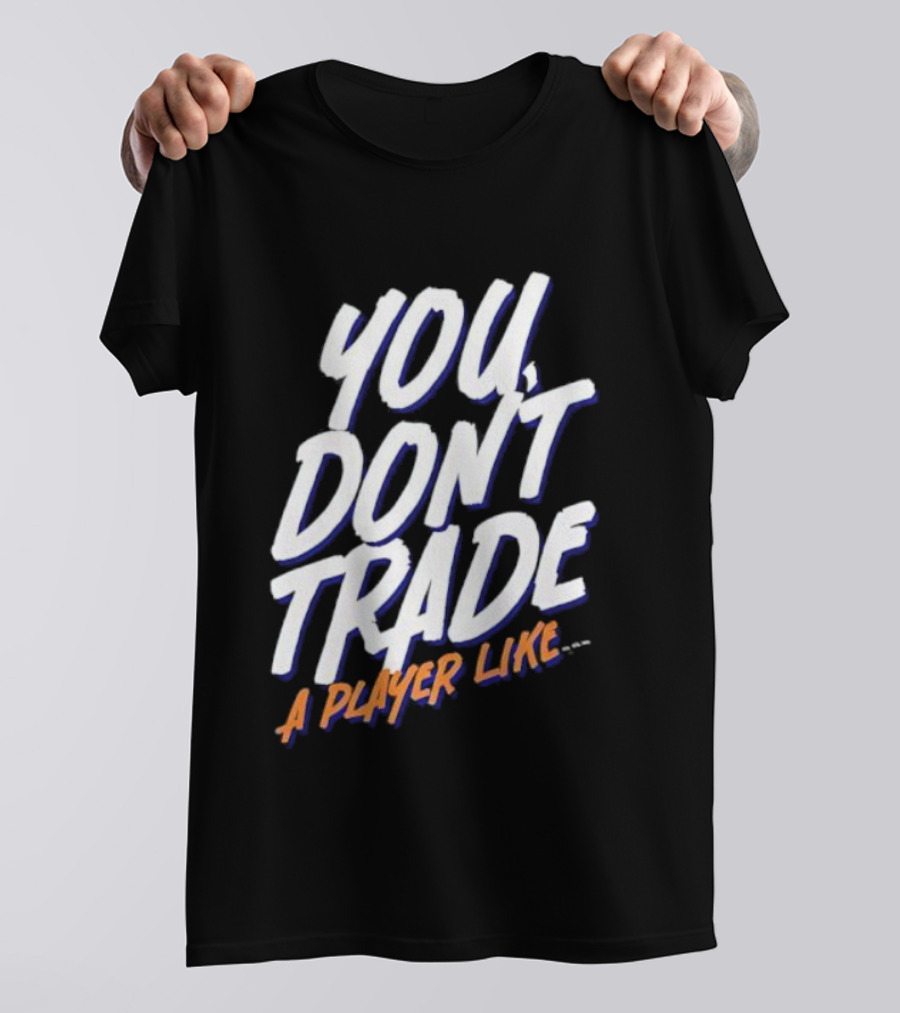 You Don’t Trade A Player Like Emil Heineman Hockey Enthusiast Top T-Shirt