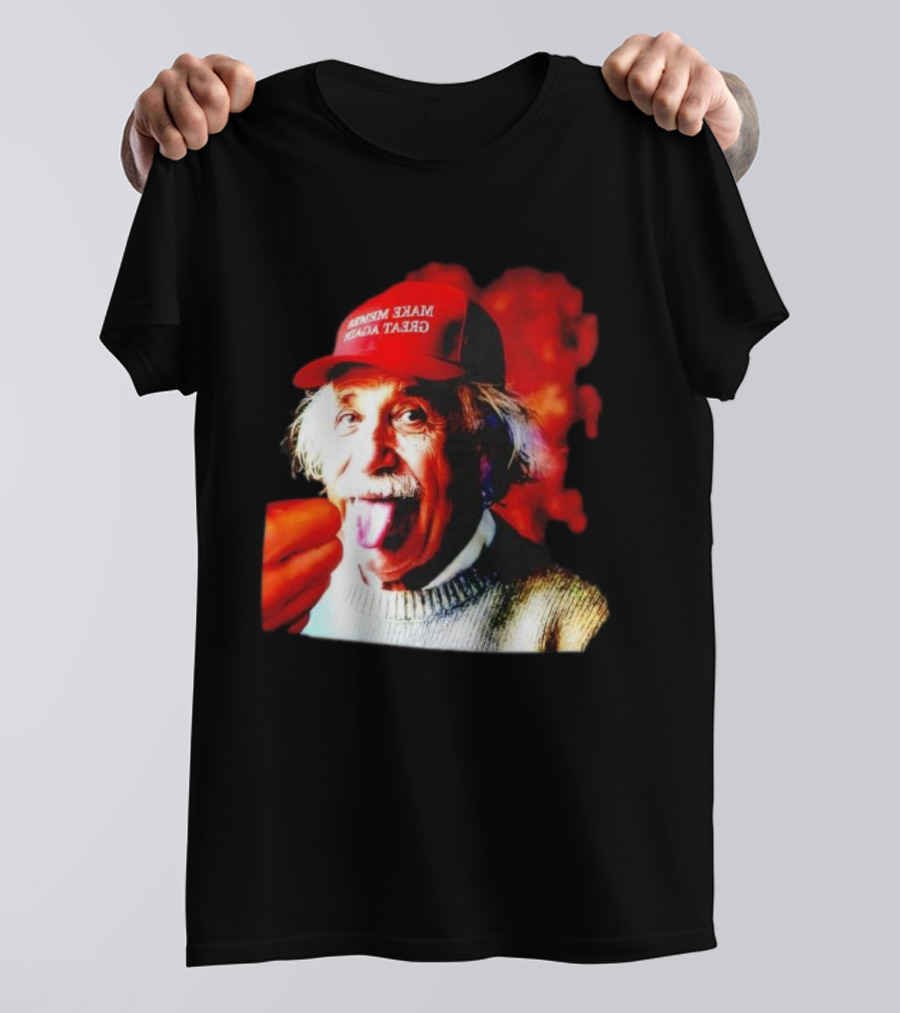 Albert Einstein Make America Great Again Red Hat Funny Expression T-Shirt