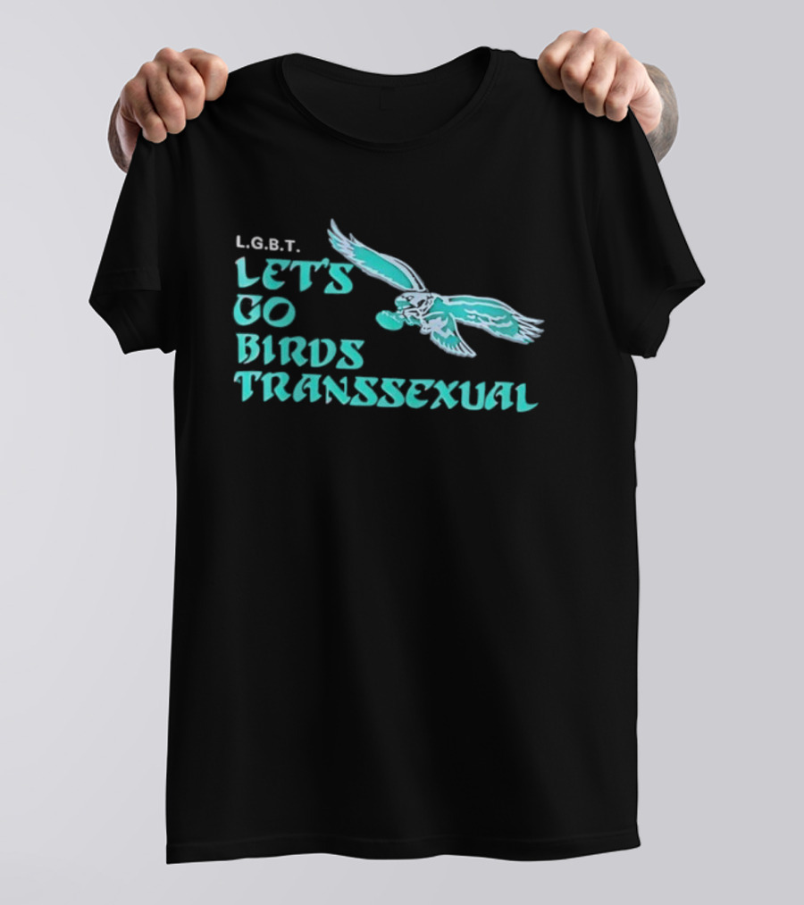 LGBT Let's Go Birds Transsexual Eagle Inspired Graphic T-Shirt