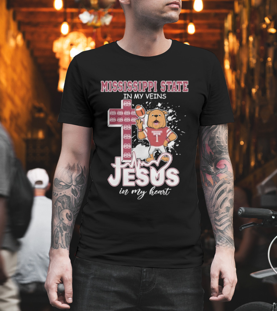 Mississippi State In My Veins Jesus In My Heart Bulldog Football T-Shirt