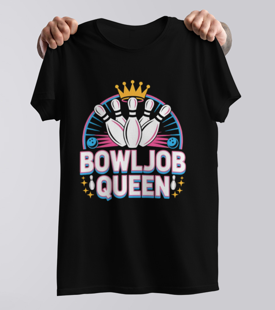 Bowljob Queen Crown Bowling Pins Starburst T-Shirt
