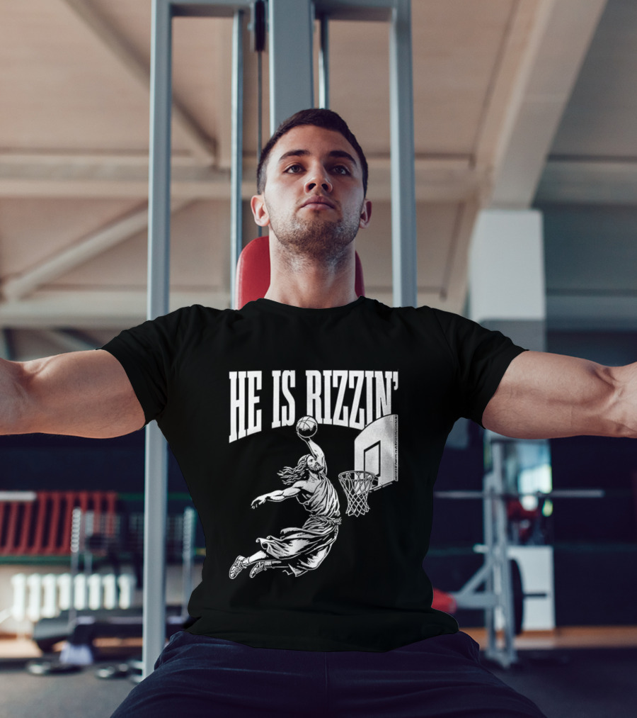 He Is Rizzin Dunk Basketball T-Shirt