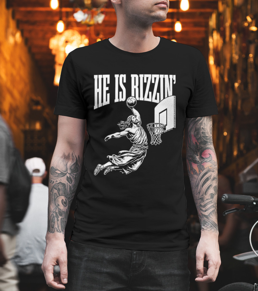 He Is Rizzin Dunk Basketball T-Shirt