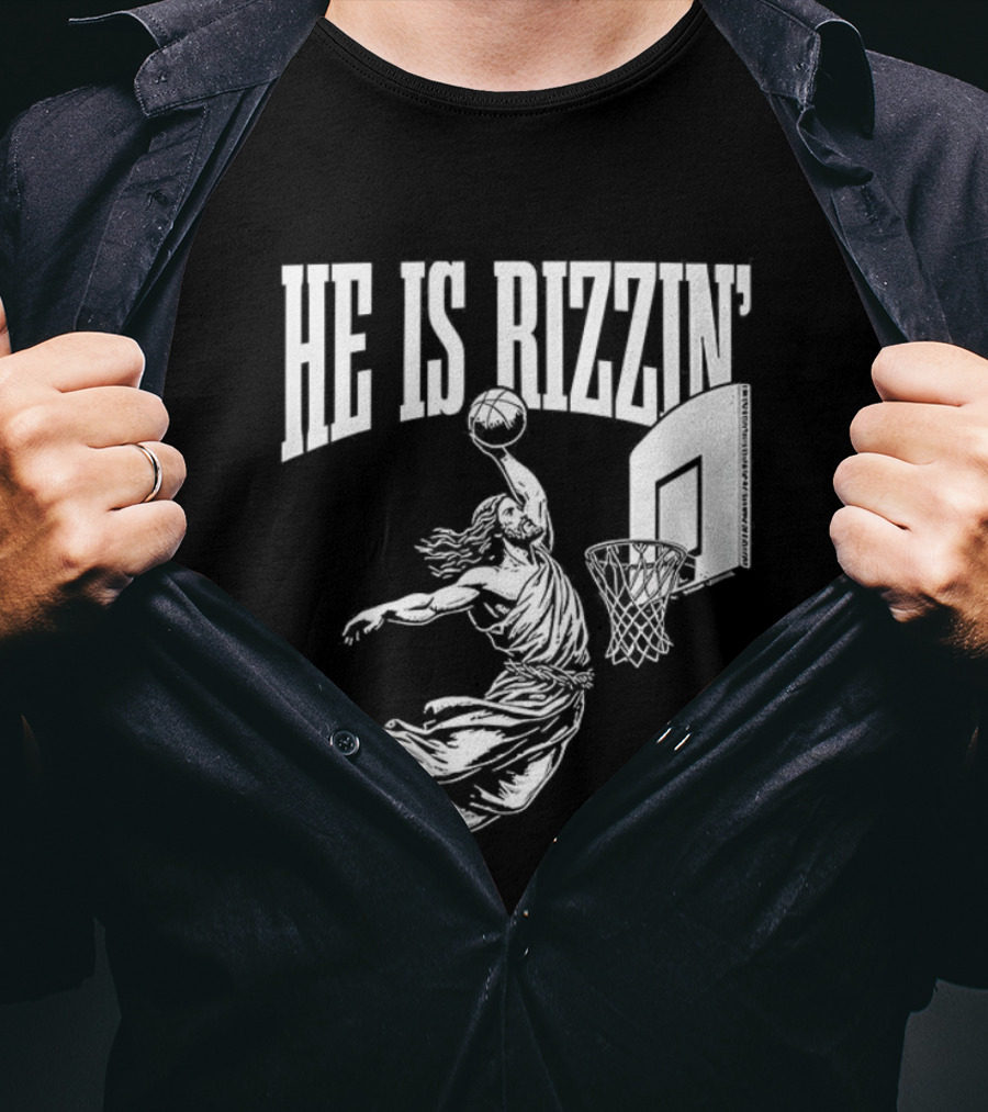 He Is Rizzin Dunk Basketball T-Shirt