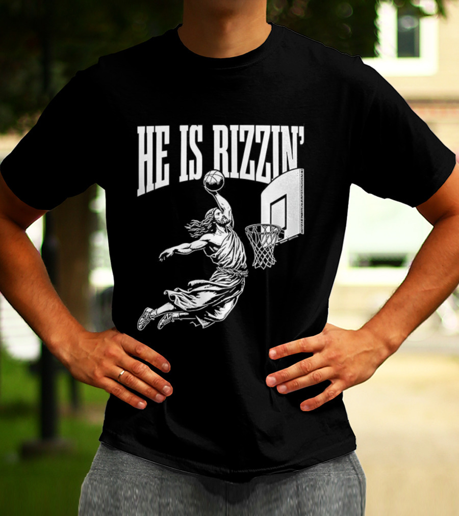 He Is Rizzin Dunk Basketball T-Shirt