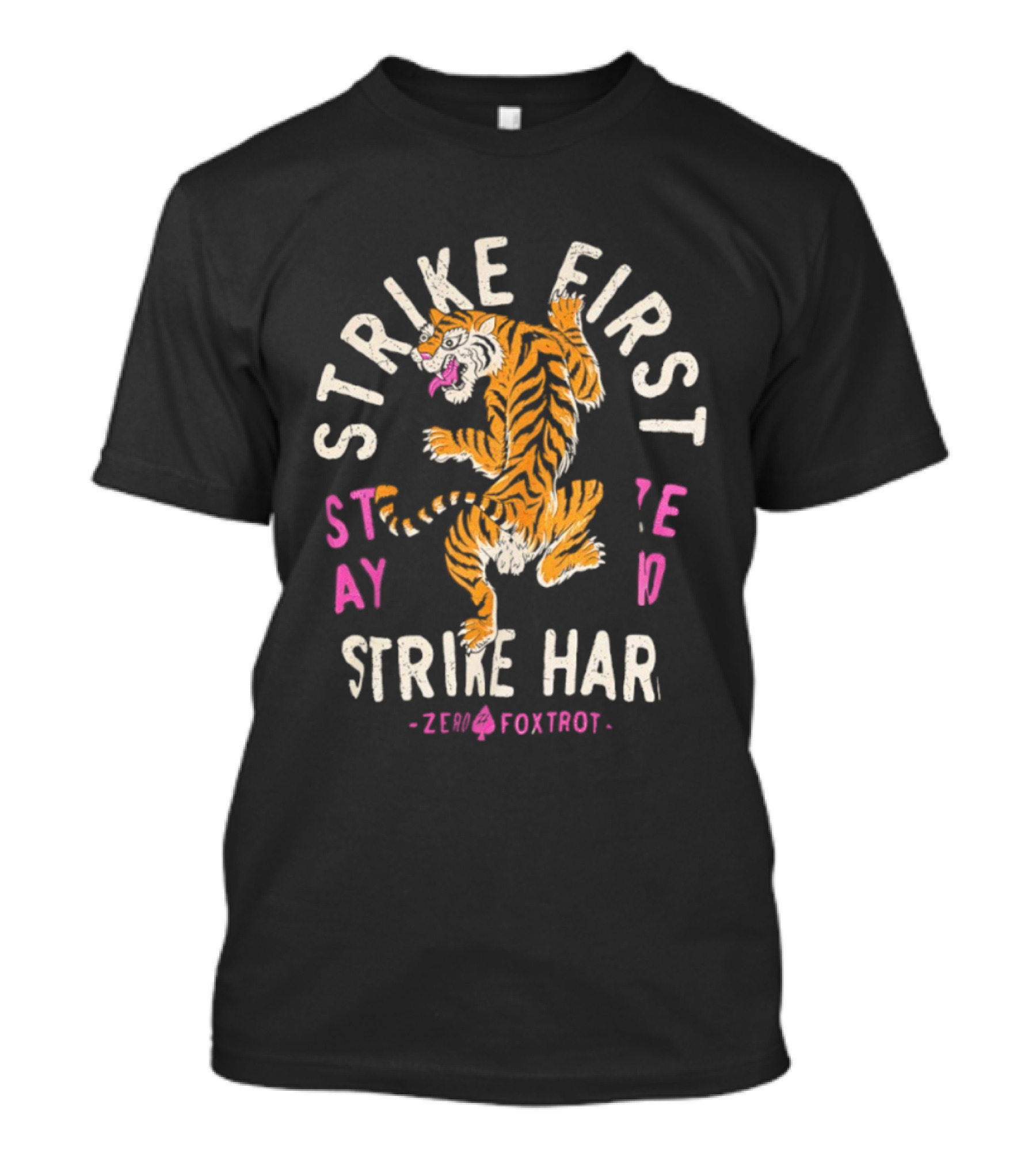 Strike First Strike Hard Zero Footprint Tiger T-Shirt