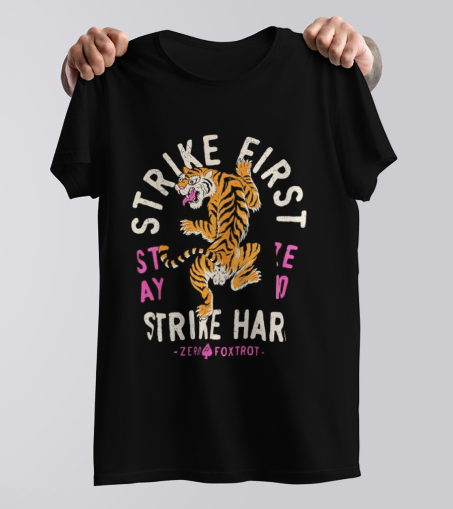 Strike First Strike Hard Zero Footprint Tiger T-Shirt