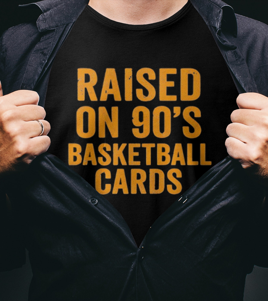 RAISED ON 90’S BASKETBALL CARDS MEMORIES VINTAGE NOSTALGIA T-Shirt