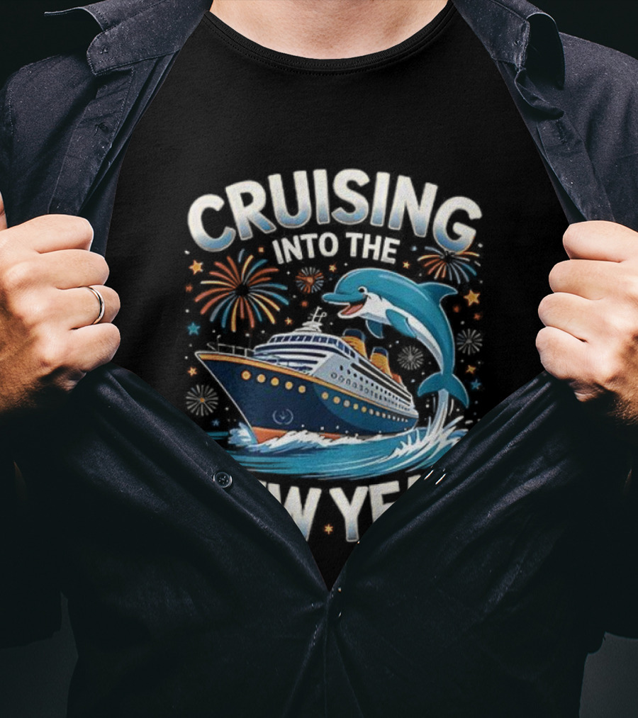 Cruising Into The New Year 2026 Ship Dolphin Fireworks Celebration T-Shirt