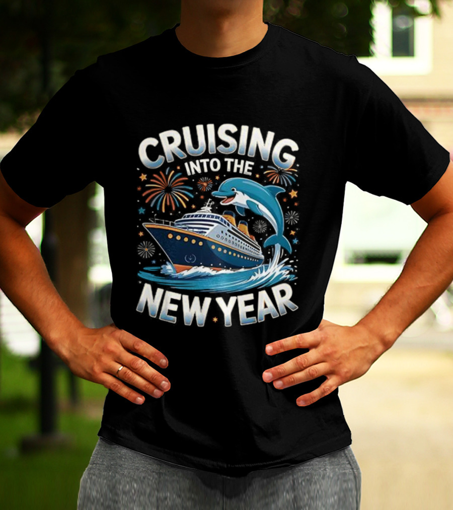 Cruising Into The New Year 2026 Ship Dolphin Fireworks Celebration T-Shirt