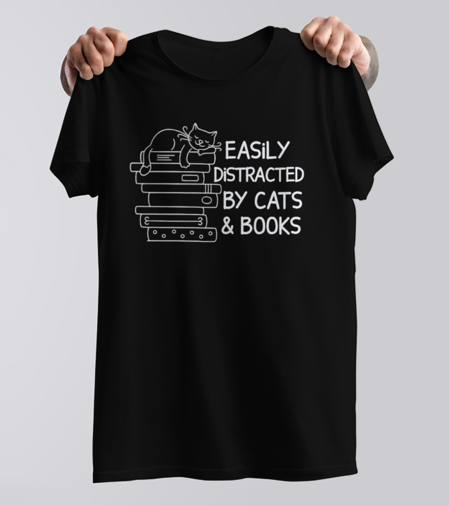 Easily Distracted By Cats And Books Stack Playful Cat Reading Lovers T-Shirt