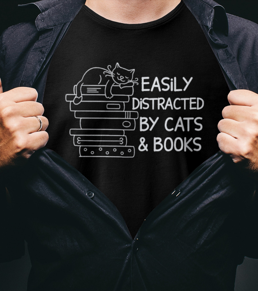 Easily Distracted By Cats And Books Stack Playful Cat Reading Lovers T-Shirt