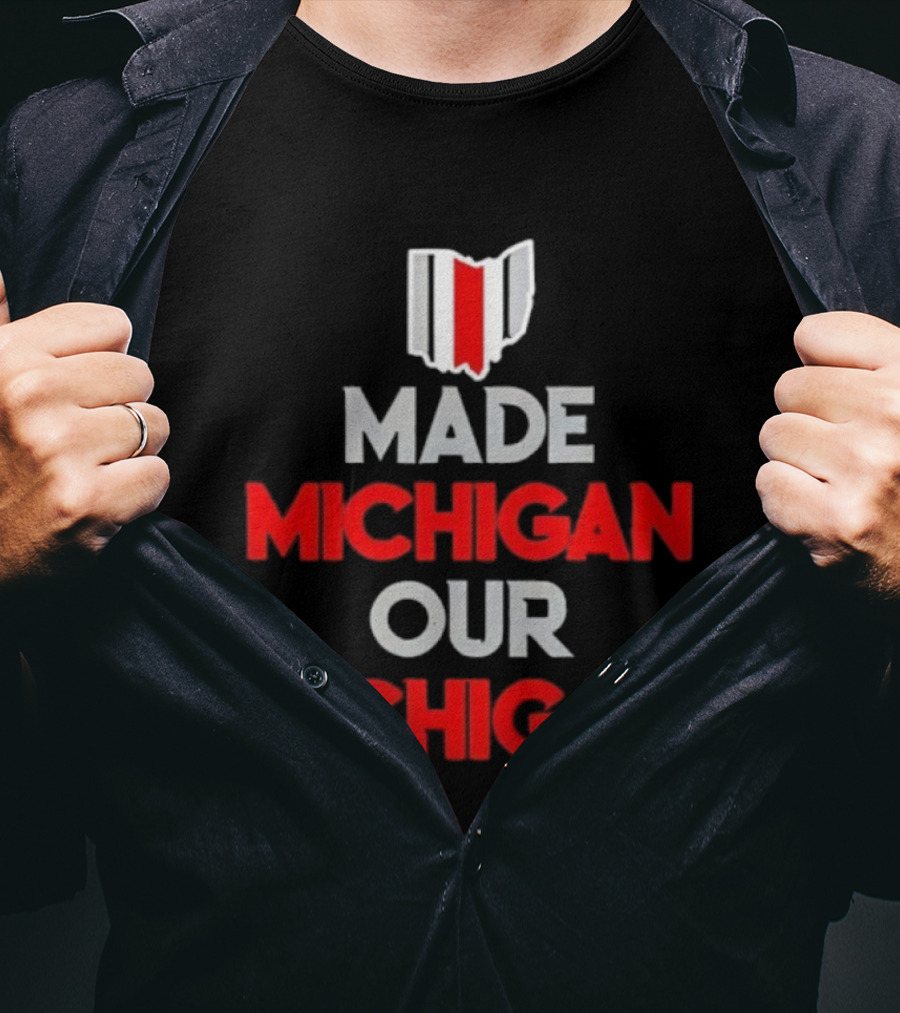 Ohio Buckeyes Made Michigan Our Bichigan Map Outline T-Shirt