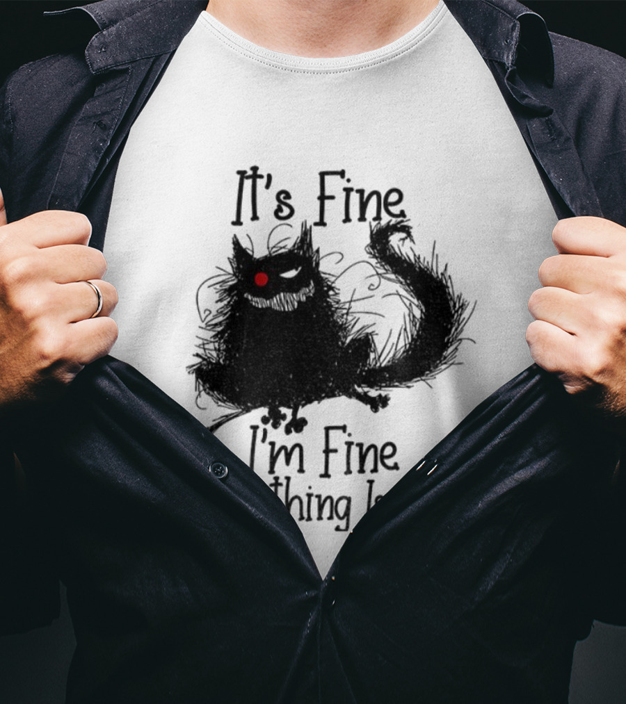 It’s Fine I’m Fine Everything Is Fine Cat With Red Eye T-Shirt