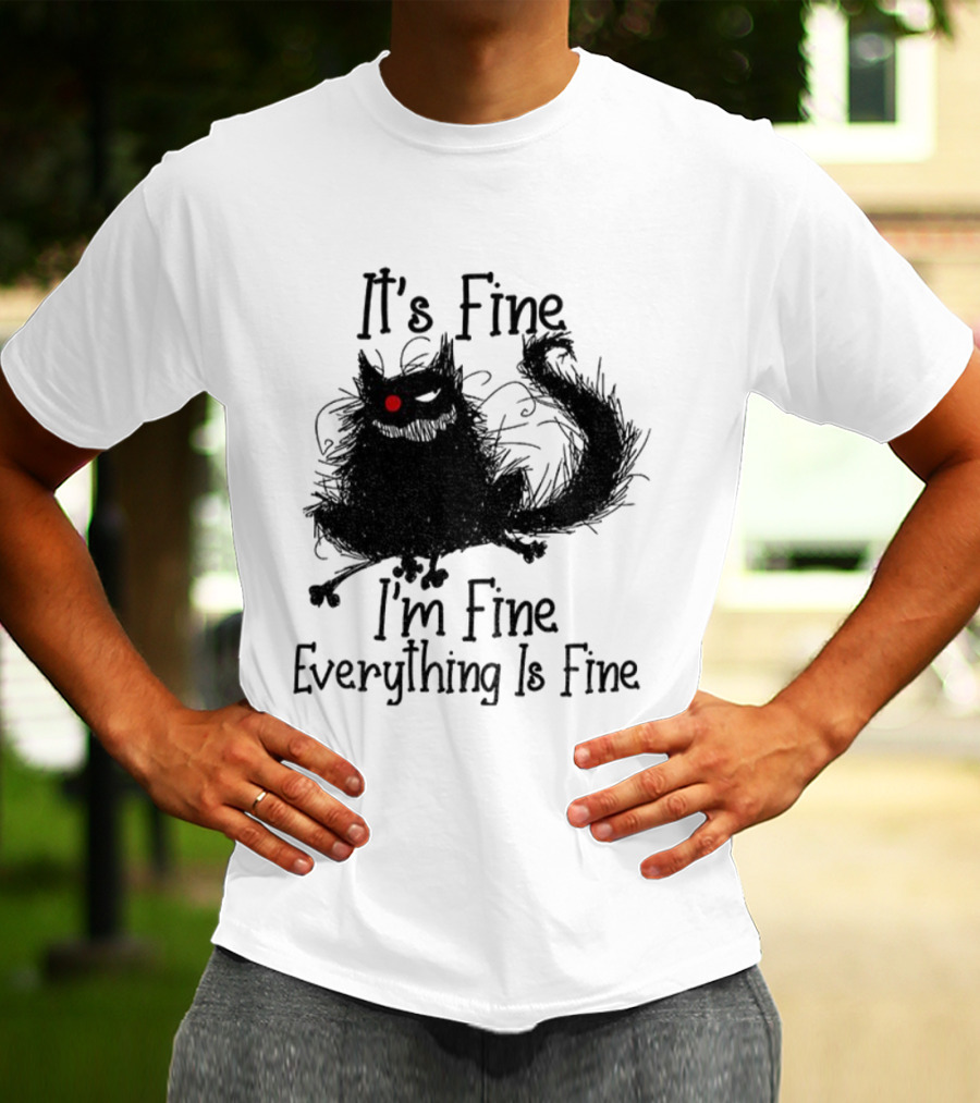It’s Fine I’m Fine Everything Is Fine Cat With Red Eye T-Shirt