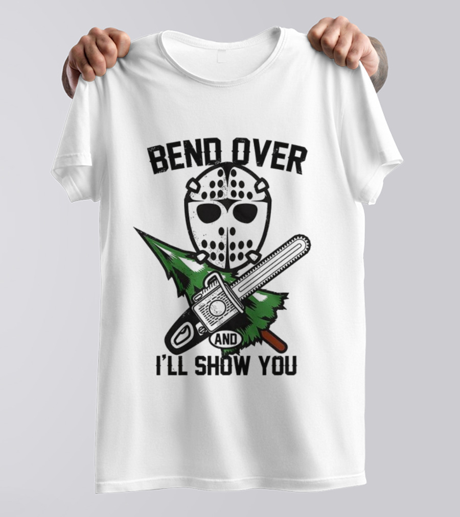 Bend Over Christmas Vacation Hockey Mask Chainsaw Tree T-Shirt
