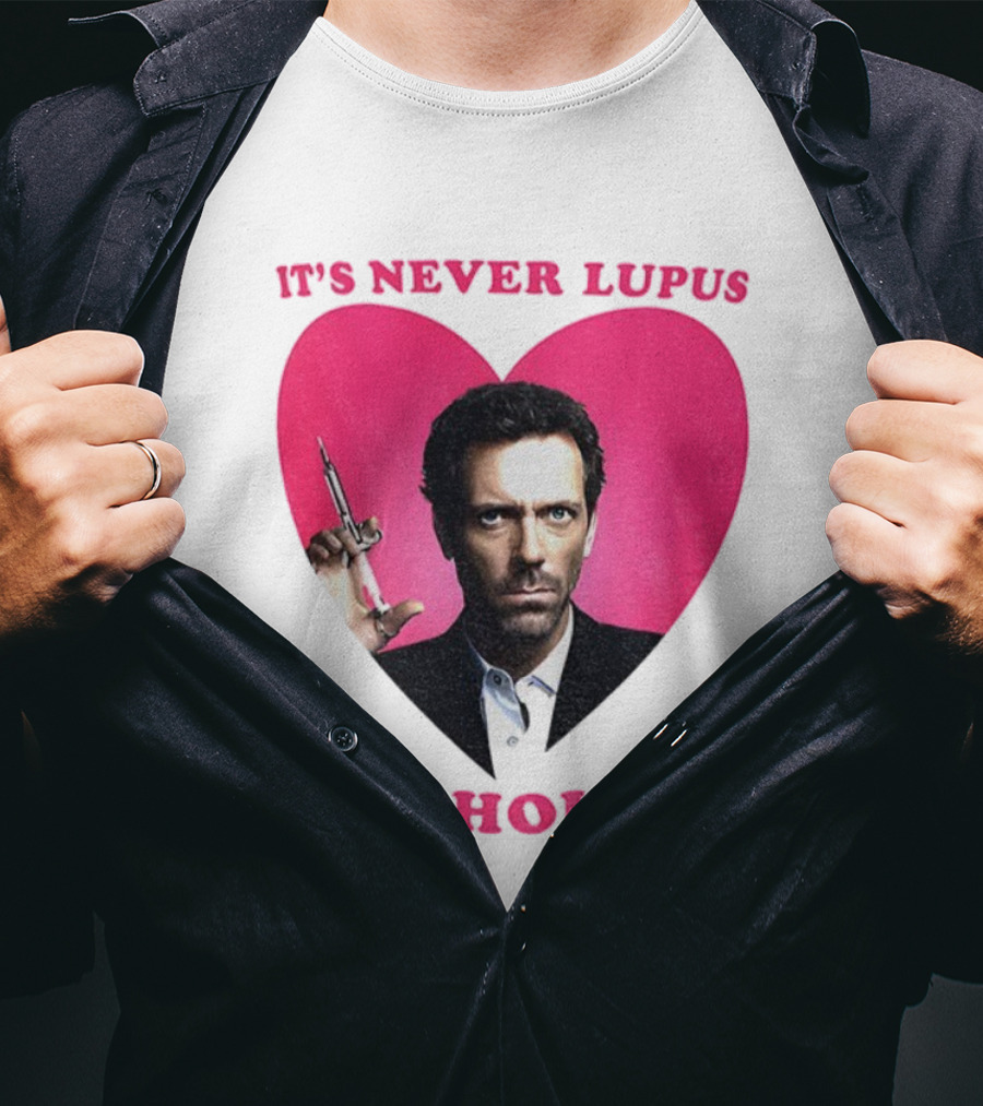 It's Never Lupus Dr. House Pink Heart T-Shirt