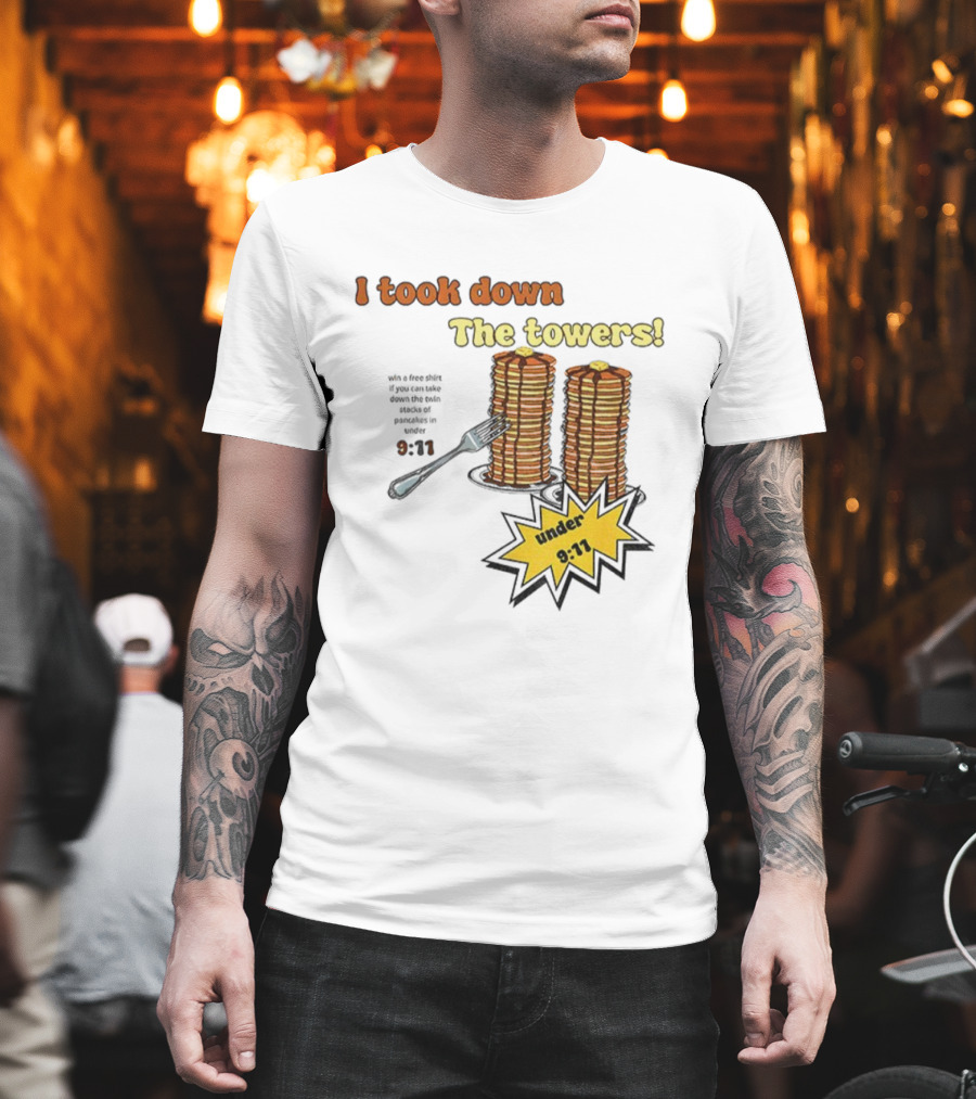 I Took Down The Towers Pancake Meme Vintage 9 11 Twin Tower Joke T-Shirt