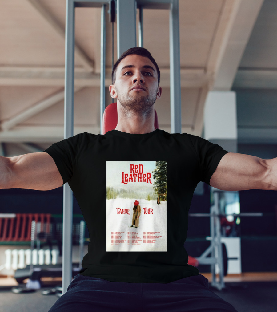 Red Leather Tahoe Tour 2026 Dates Red Hat Snowy Scenery T-Shirt