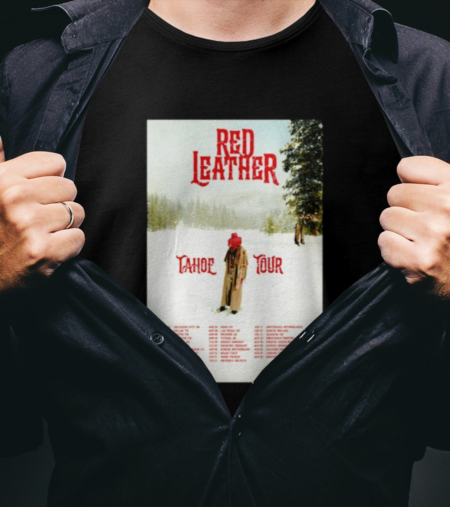 Red Leather Tahoe Tour 2026 Dates Red Hat Snowy Scenery T-Shirt
