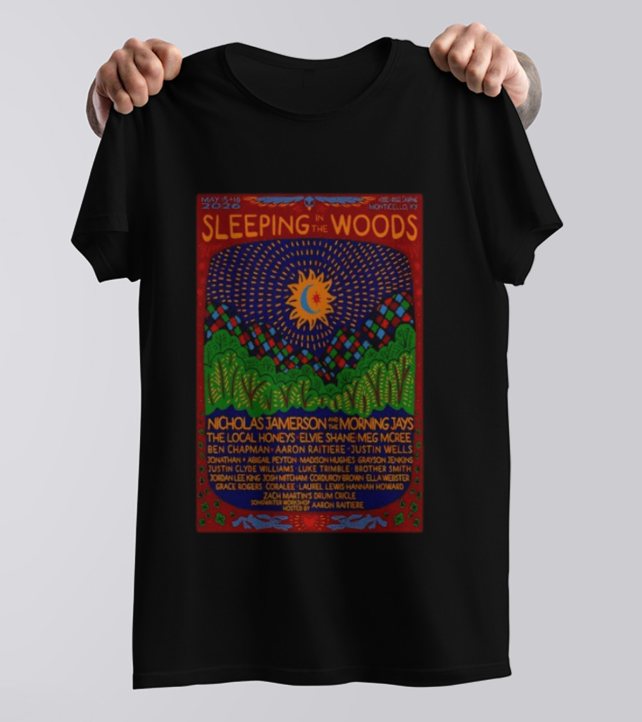 May 15 16 2026 Sleeping In The Woods Festival Monticello KY Nicholas Jamerson The Morning Jays Elvie Shane Meg McRee T-Shirt