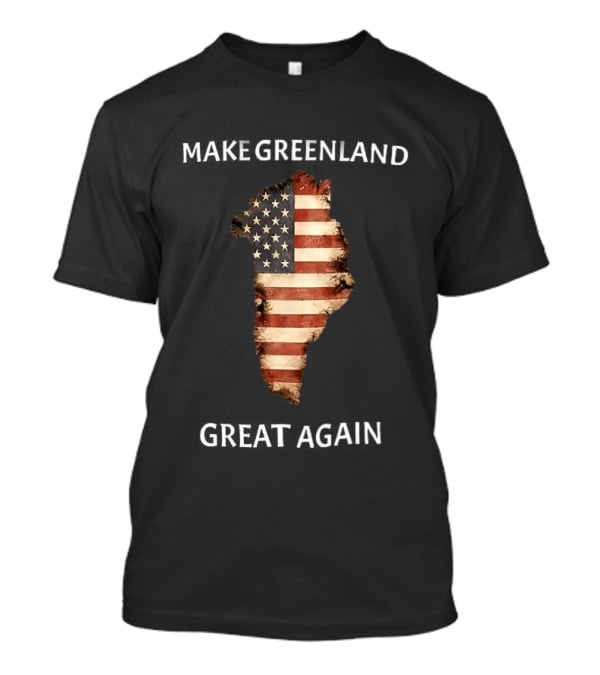 Make Greenland Great Again USA Flag Greenland Map T-Shirt
