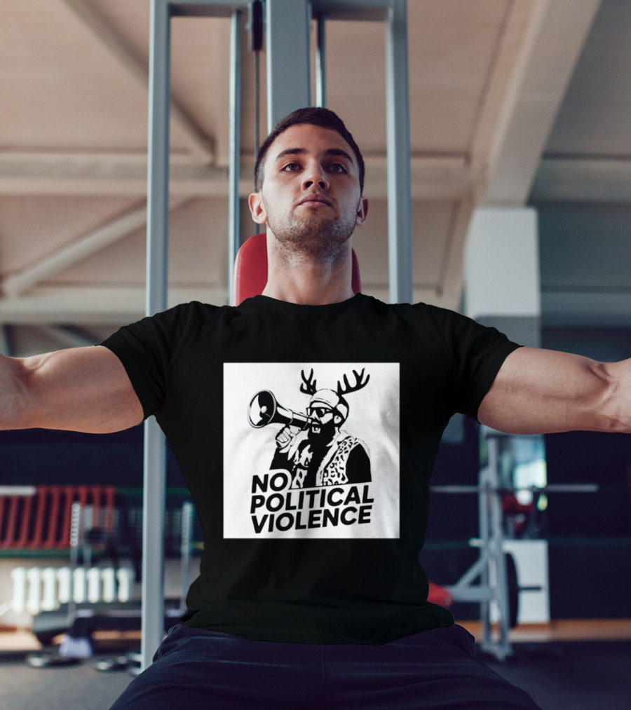 No Political Violence Antler Activist With Megaphone T-Shirt