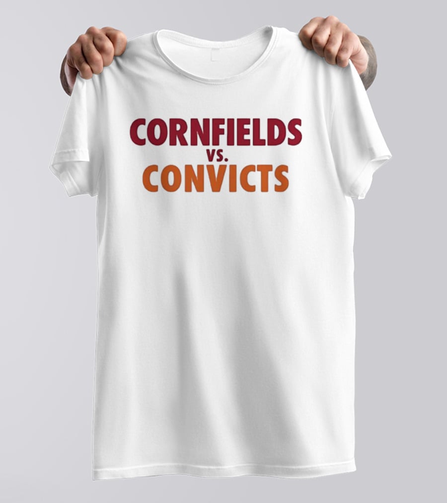 Cornfields Vs Convicts T-Shirt