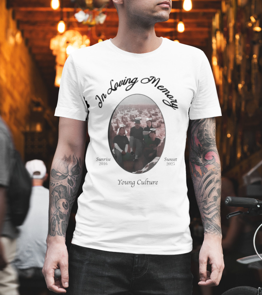 In Loving Memory Young Culture Memorial 1995 2018 T-Shirt
