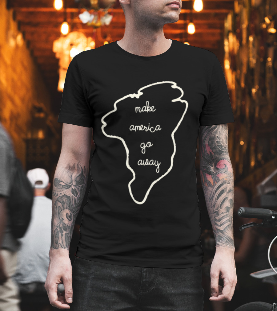 Make America Go Away South America T-Shirt