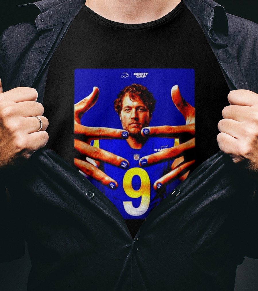 Night Cap Matthew Stafford Rams Number 9 Win Nails T-Shirt
