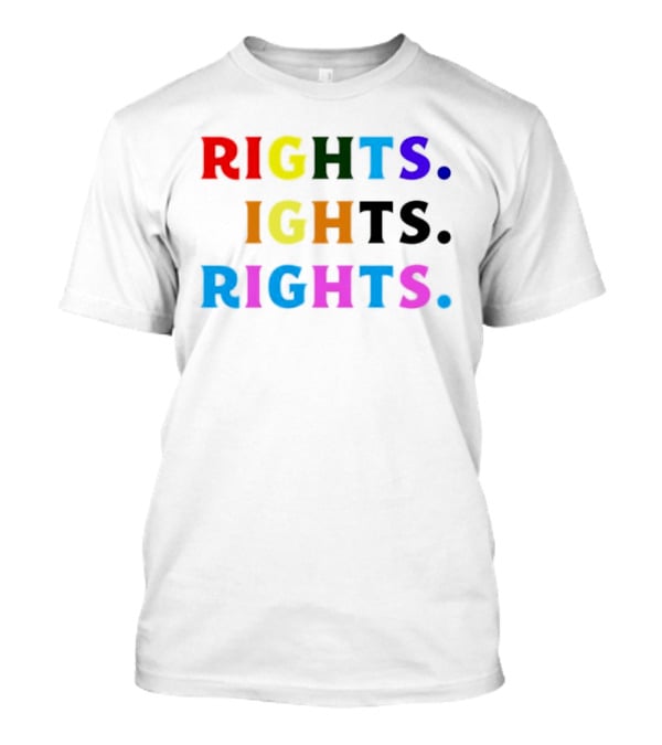 LGBT Rights Rights Rights Rainbow Pride T-Shirt