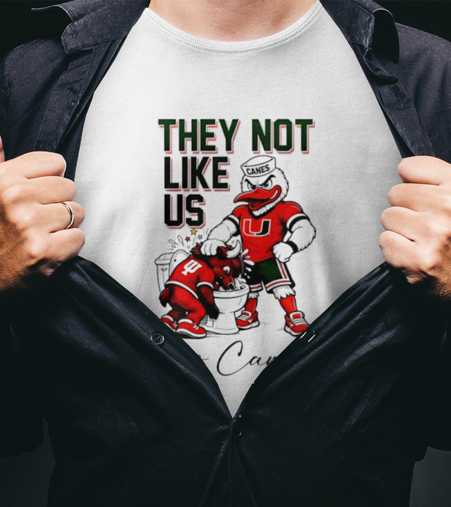 They Not Like Us Go Canes Miami Hurricanes Indiana Hoosiers Mascots T-Shirt