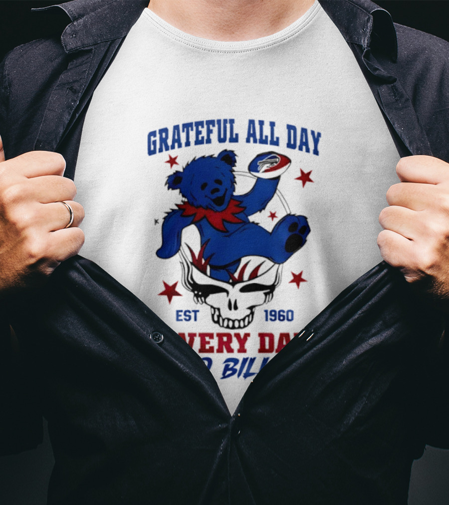 Grateful All Day Every Day Go Bills Est 1965 Buffalo Bills X Grateful Dead T-Shirt