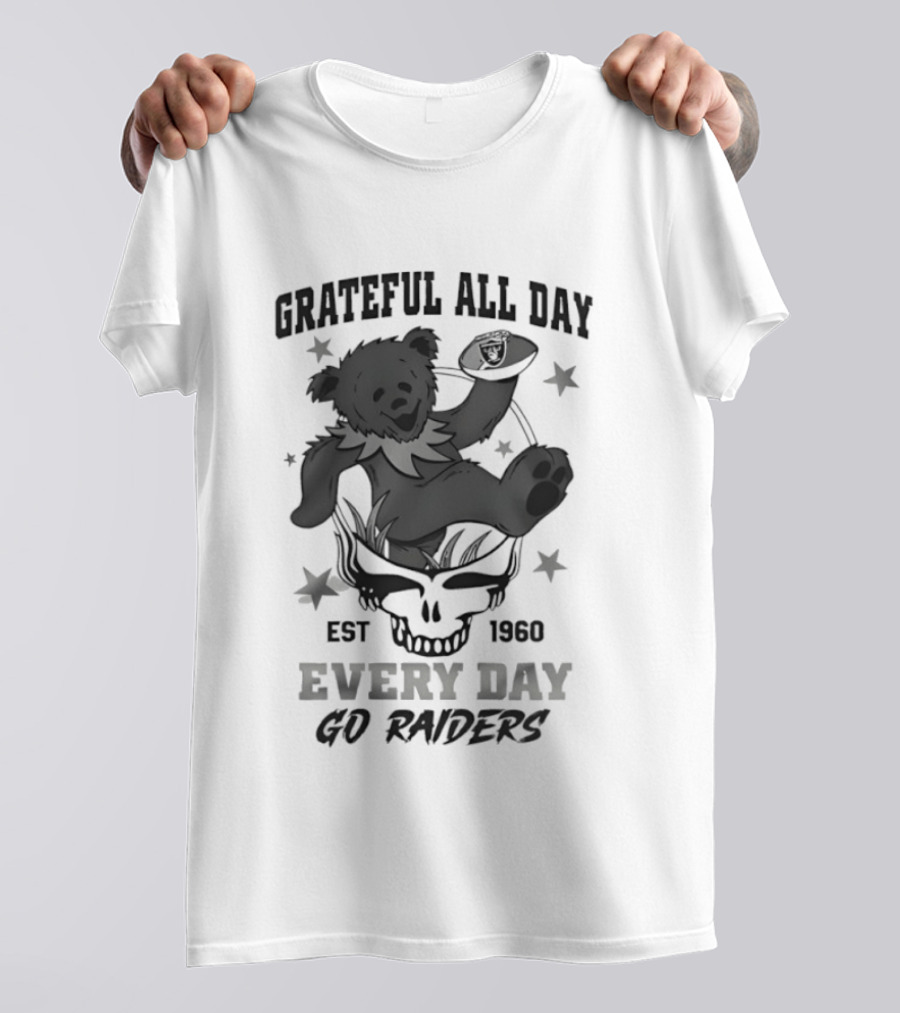 Grateful All Day Est 1966 Every Day Go Raiders T-Shirt