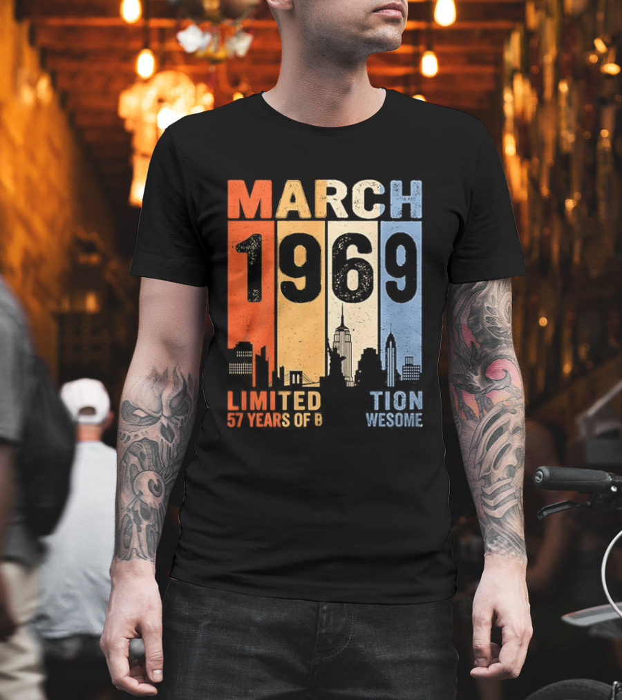 March 1969 Limited Edition 54 Years Of Being Awesome City T-Shirt