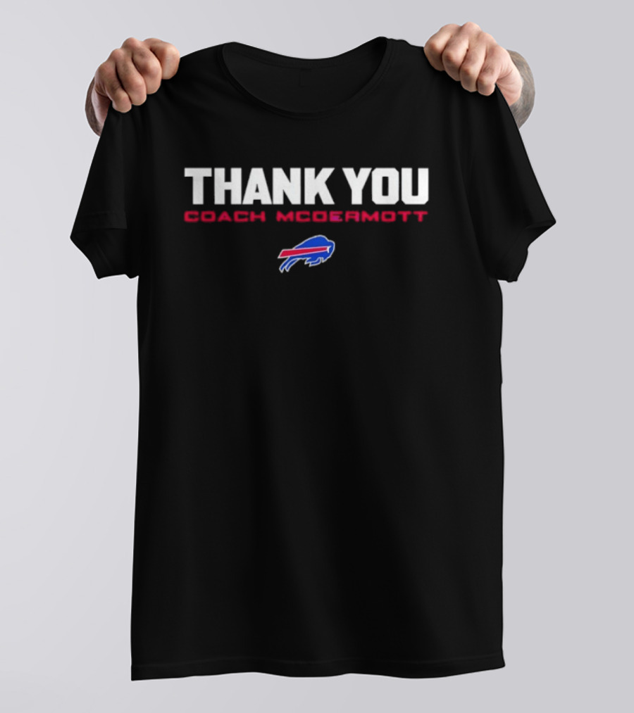 Thank You Coach McDermott Buffalo Bills T-Shirt