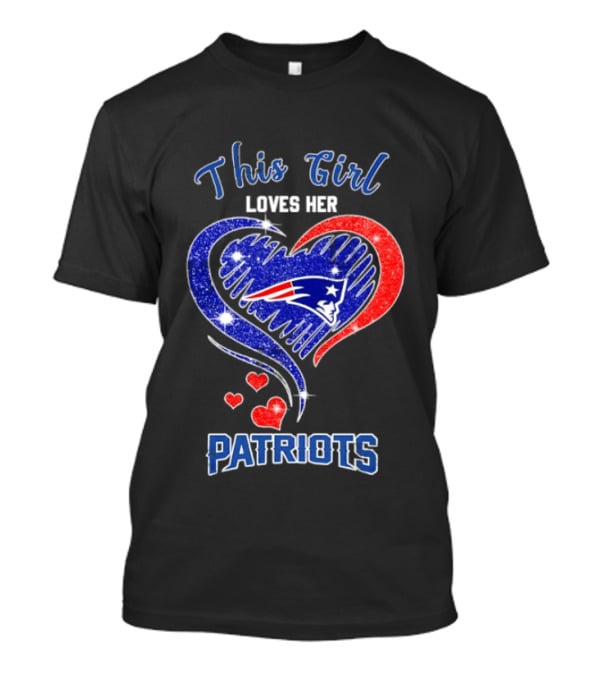 This Girl Loves Her New England Patriots Heart Sparkle T-Shirt