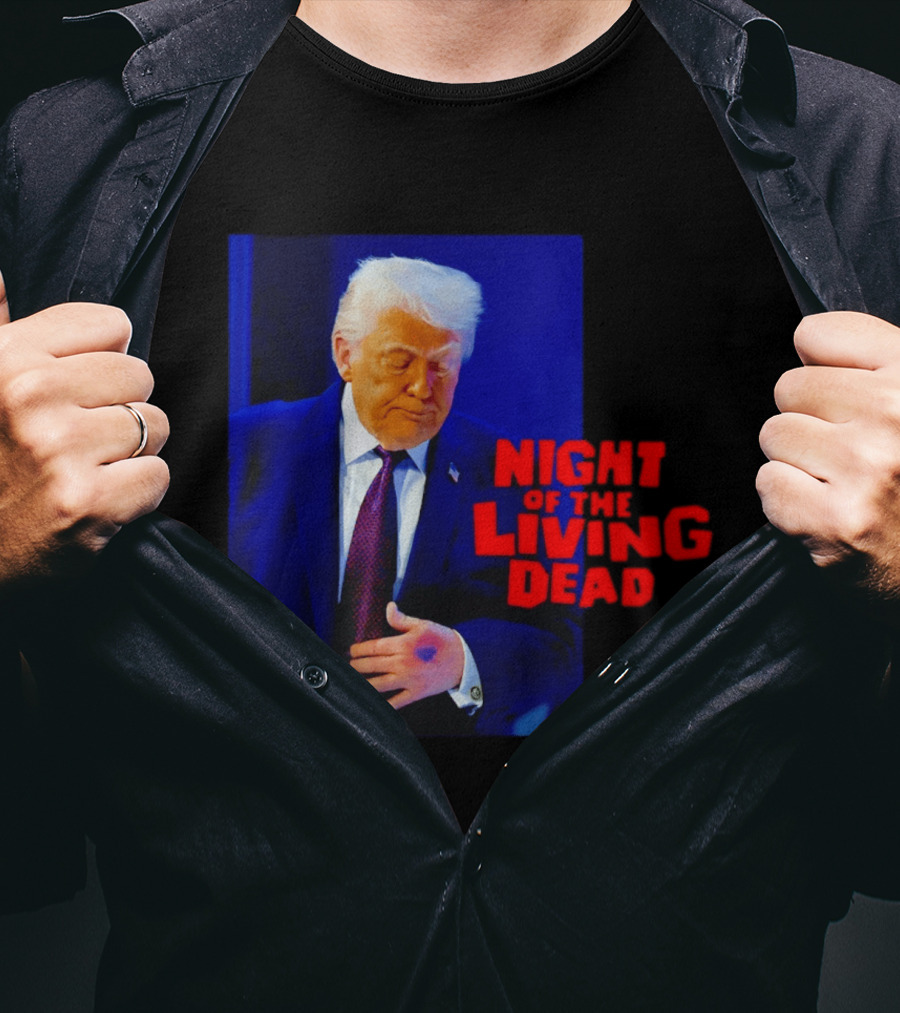 Trump Night Of The Living Dead T-Shirt