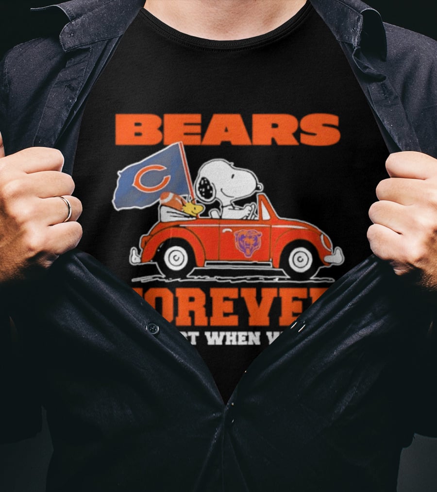 Bears Forever Snoopy And Woodstock Driving Car Not Just When We Win T-Shirt