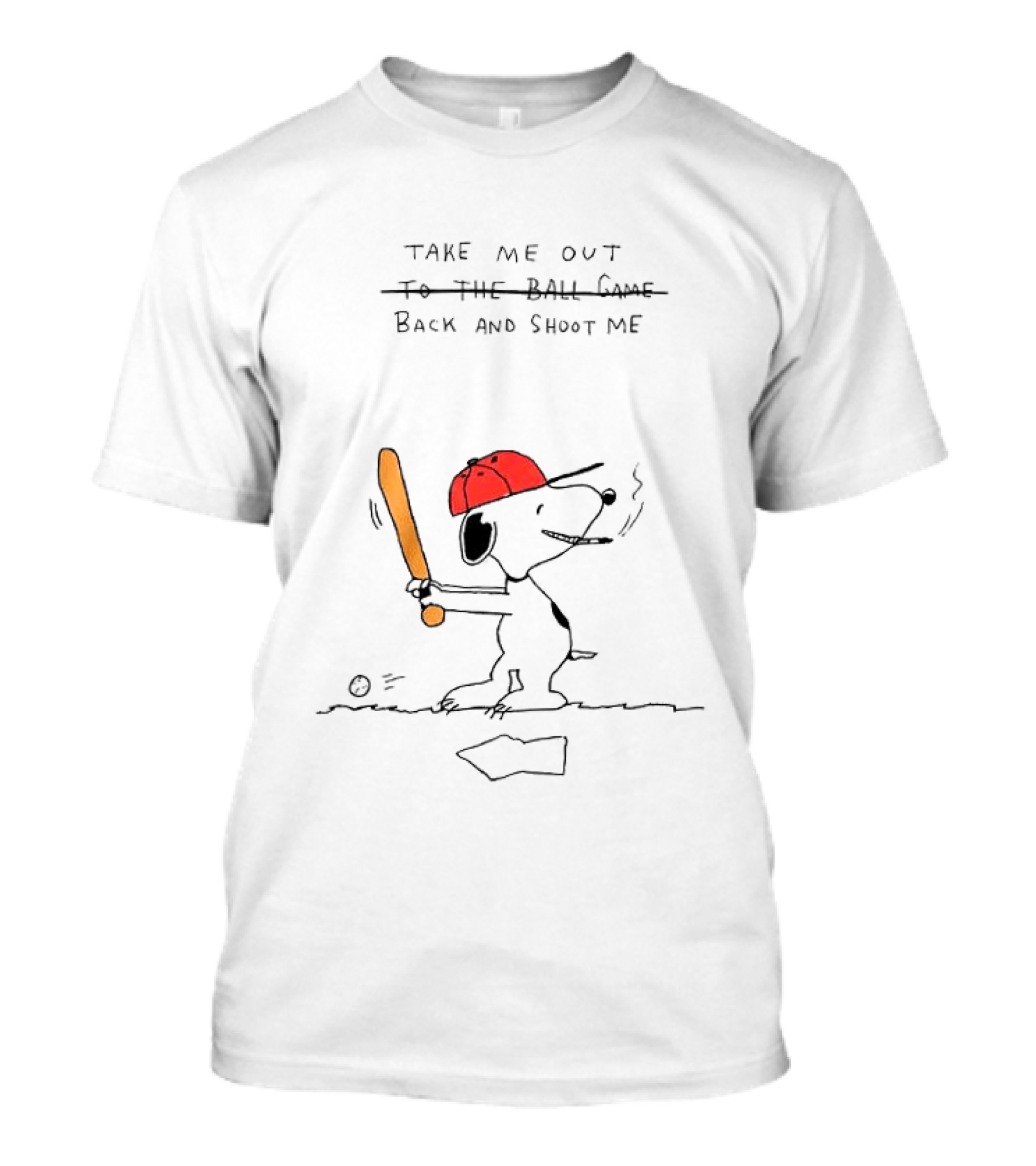 Take Me Out Back And Shoot Me Snoopy Meme T-Shirt