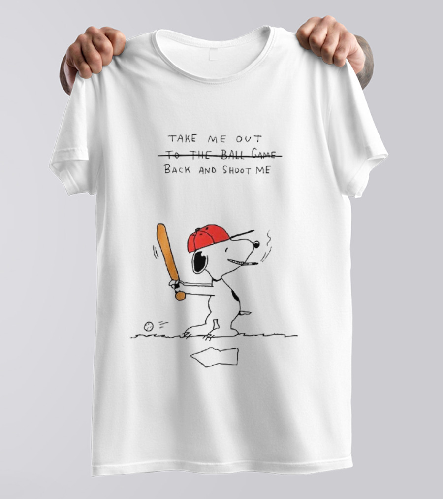 Take Me Out Back And Shoot Me Snoopy Meme T-Shirt