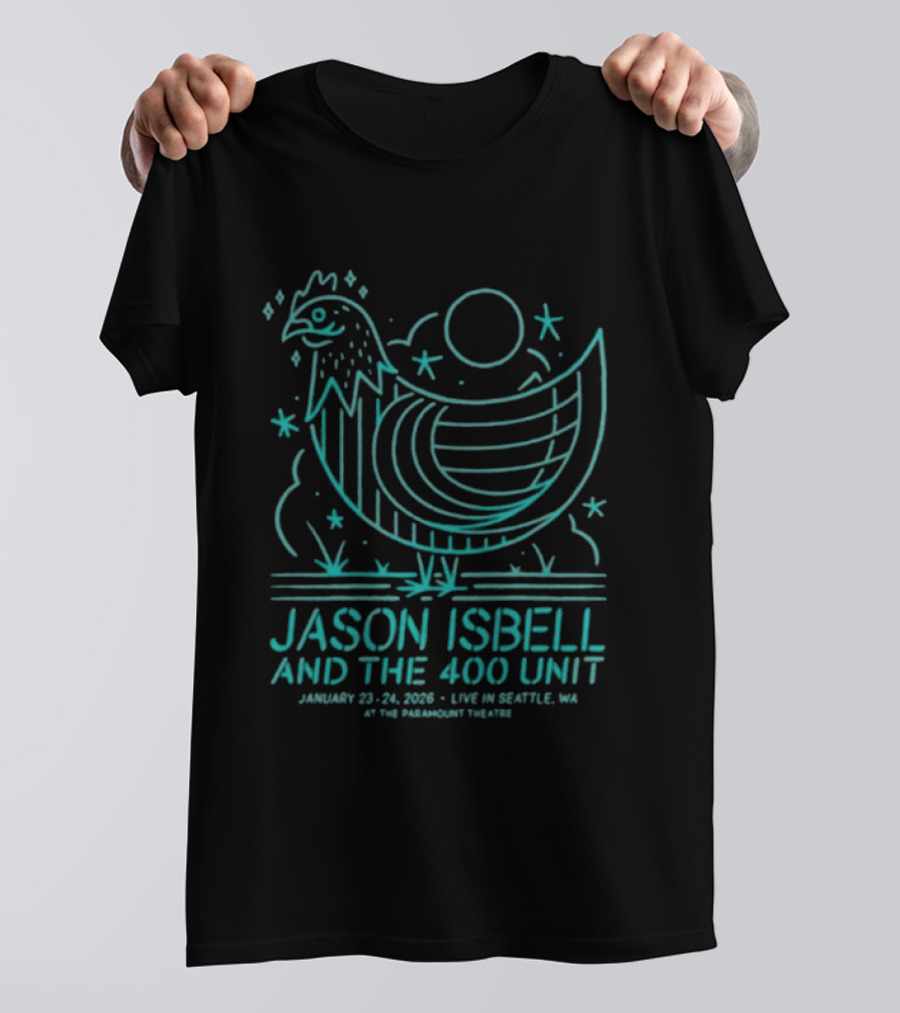 Jason Isbell & The 400 Unit January 22 23 2026 Live In Seattle WA The Paramount Theatre Chicken T-Shirt