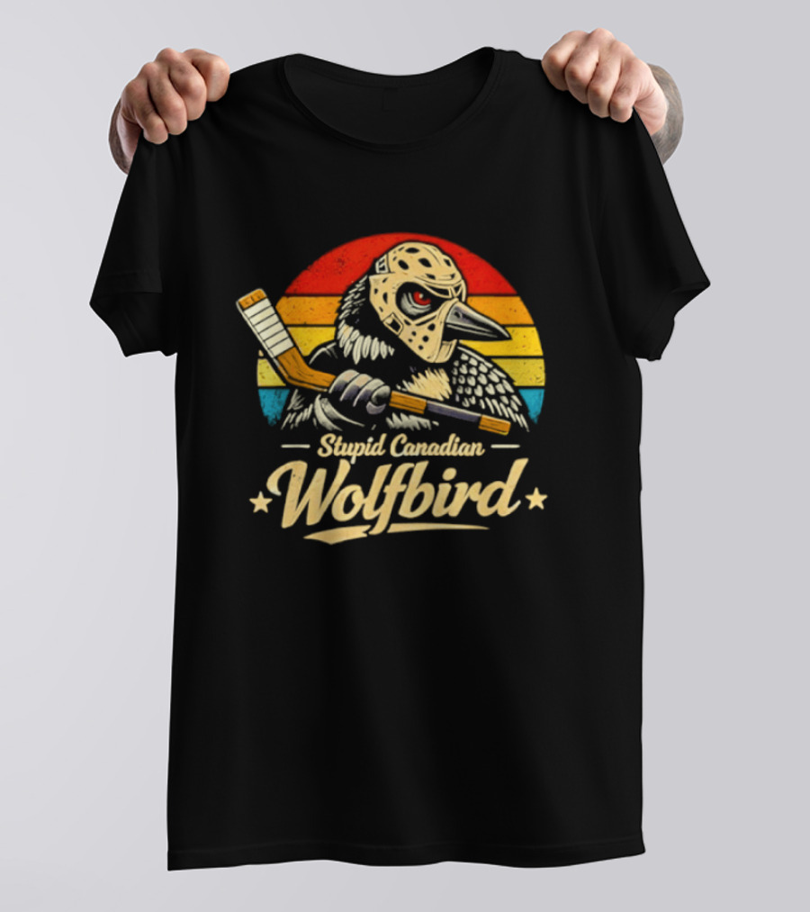 Stupid Canadian Wolfbird Retro Hockey Vintage Loon Meme T-Shirt
