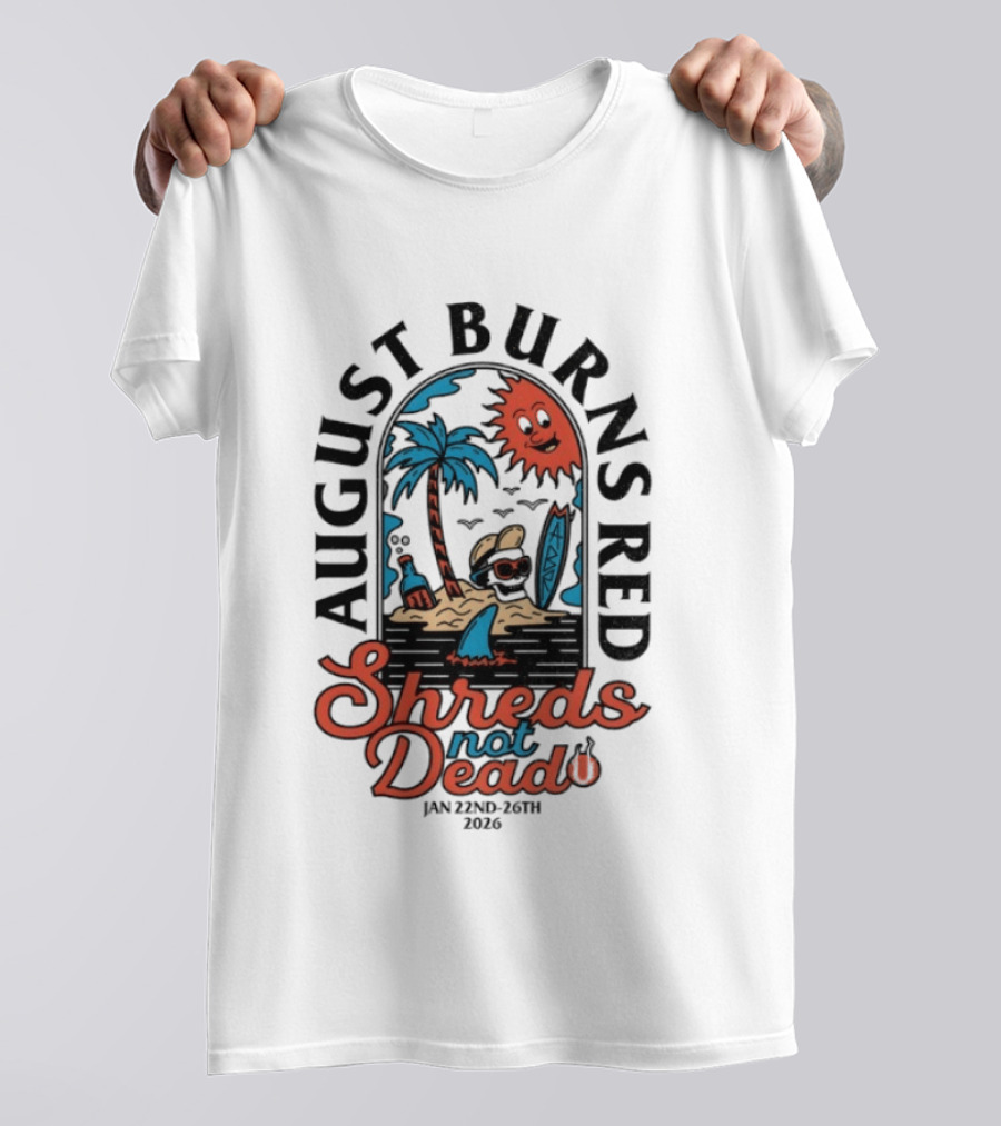 August Burns Red Shreds Not Dead 2026 Jan 22nd 26th Island Beach Scene T-Shirt