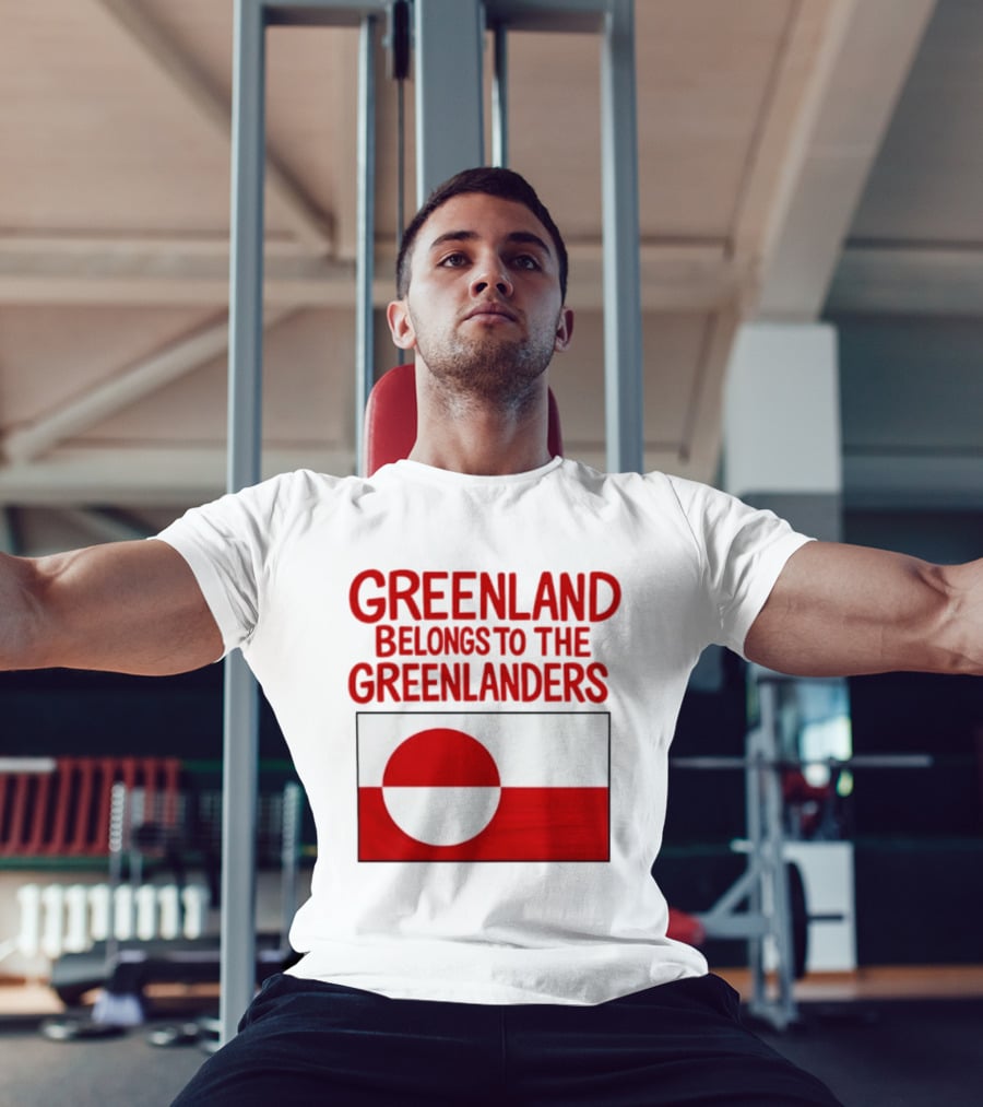Greenland Belongs To The Greenlanders Flag T-Shirt